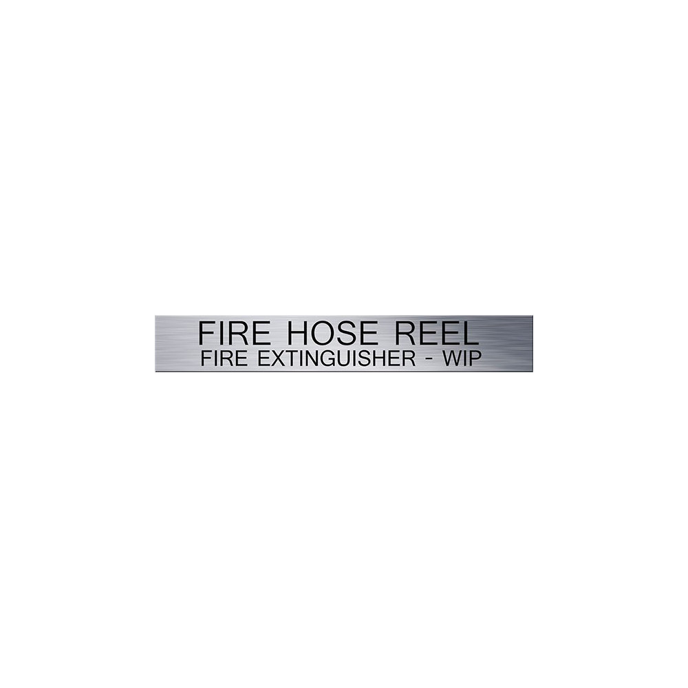 Fire Hose Reel Fire Extinguisher - WIP Sign