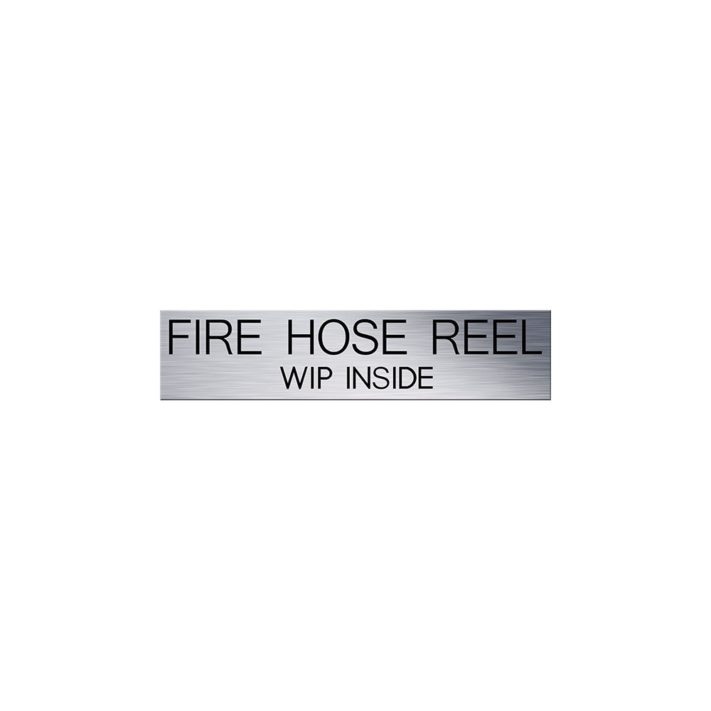 Fire Hose Reel WIP Inside Sign