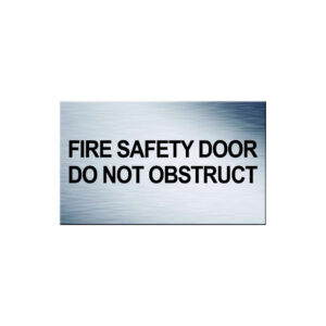 Fire Safety Door Do Not Obstruct Sign