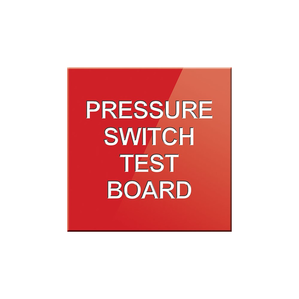 Pressure Switch Test Board Sign