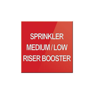 Sprinkler Medium/Low Riser Booster Sign