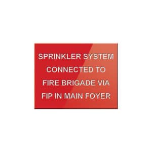 Sprinkler System Connected To Fire Brigade Via FIP In Main Foyer Sign