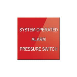 System Operated Alarm Pressure Switch Sign