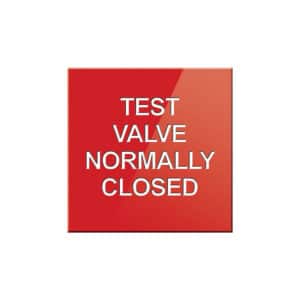 Test Valve Normally Closed Sign