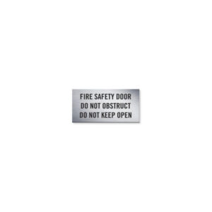 Traffolyte Sign - Fire Safety Door Do Not Obstruct Do Not Keep Open