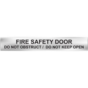 Traffolyte Sign - FIRE SAFTEY DOOR / DO NOT OBSTRUCT / DO NOT KEEP OPEN