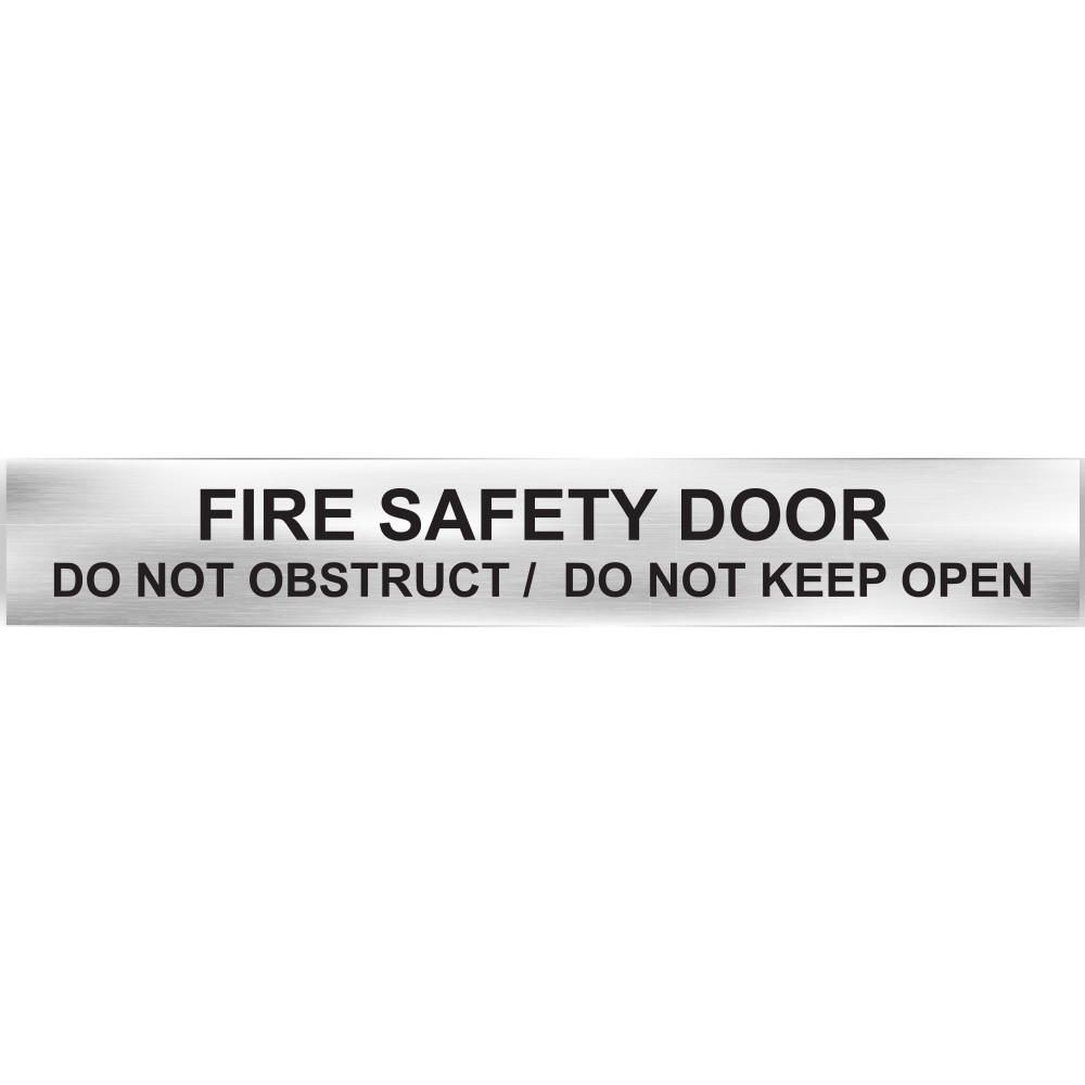 Traffolyte Sign - FIRE SAFTEY DOOR / DO NOT OBSTRUCT / DO NOT KEEP OPEN