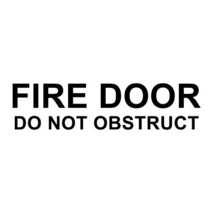 Vinyl Cut Fire Door Do Not Obstruct Sign