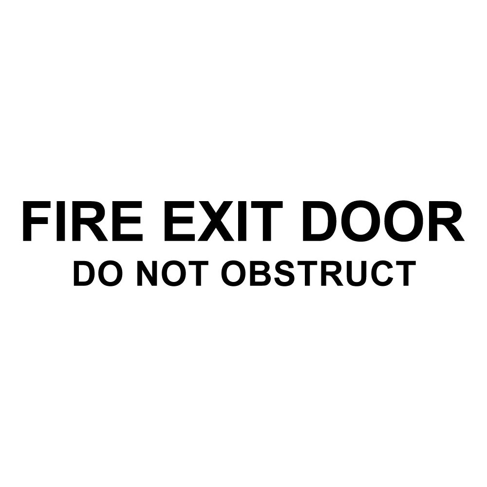 Vinyl Cut Fire Exit Door Do Not Obstruct Sign