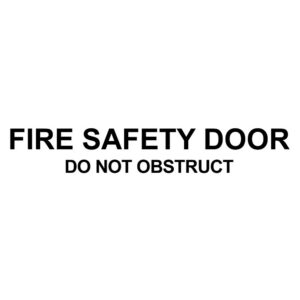 Vinyl Cut Fire Safety Door Do Not Obstruct Sign