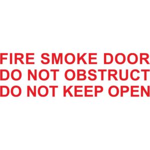Vinyl Cut Fire Smoke Door Do Not Obstruct Do Not Keep Open 275x80mm Sign