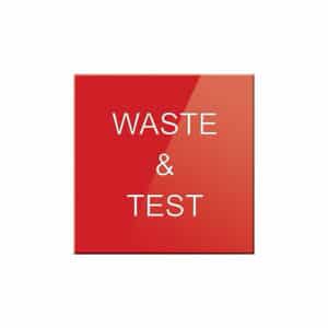 Waste & Test Sign