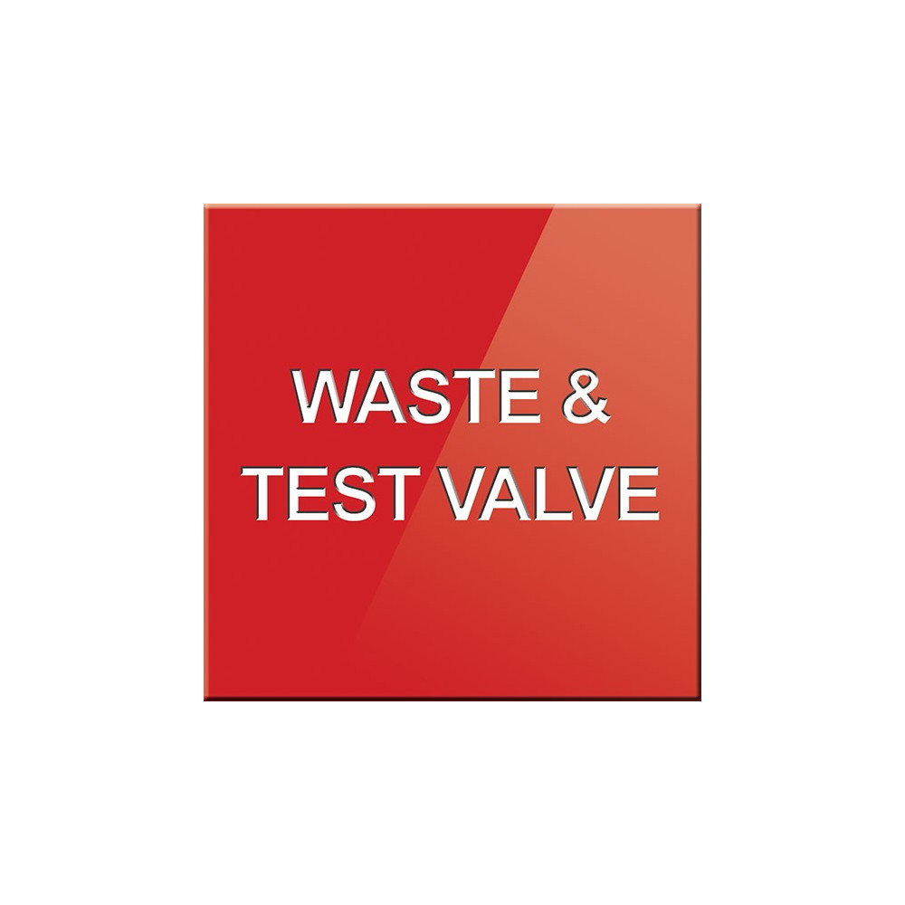 Waste & Test Valve Sign