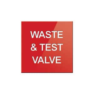 Waste & Test Valve Sign