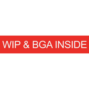 WIP & BGA Inside Sign